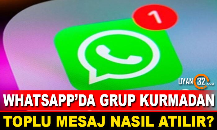 WhatsApp Toplu Mesaj Atma