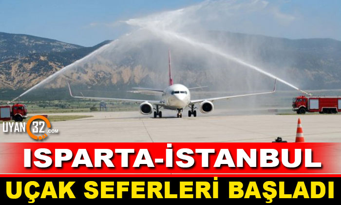 Isparta-İstanbul Uçak Seferleri Başladı