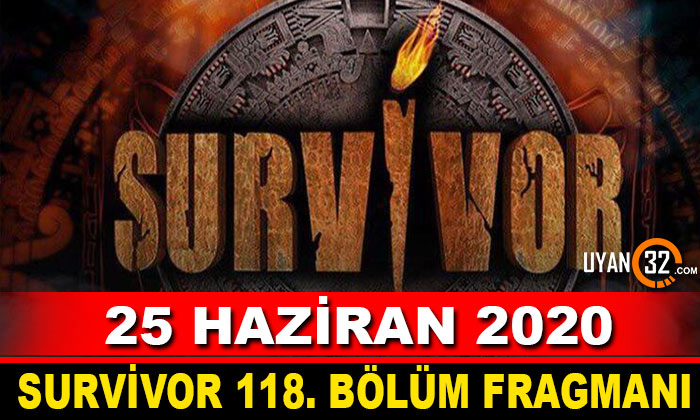 Survivor 25 Haziran 2020 118. Bölüm Fragmanı İzle