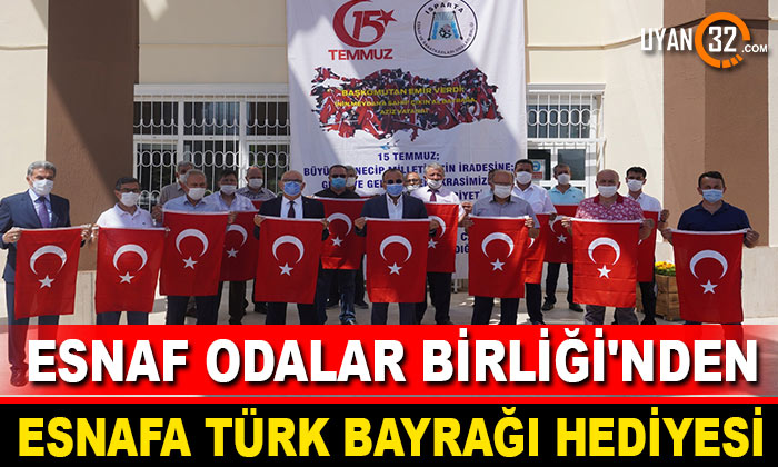 Esnaf Odaları Birliği’nden Esnafa Türk Bayrağı Hediyesi