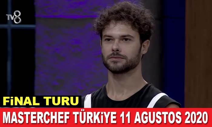 MasterChef Türkiye 21. Bölüm, MasterChef Türkiye 11 Ağustos 2020 İzle