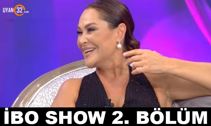 İbo Show 2020 2. Bölüm Full izle; Hülya Avşar, Demet Akbağ ve Kubat