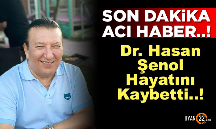 Isparta’da Acı Haber; Dr. Hasan Şenol Vefat Etti..!