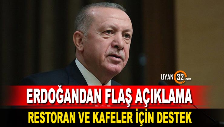 Erdoğan’dan Restoran ve Kafe Sahiplerine Hibe Müjdesi