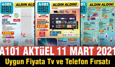 11 Mart 2021 A101 Aktüel Kataloğu; Uygun fiyatlı TV ve telefon fırsatı!