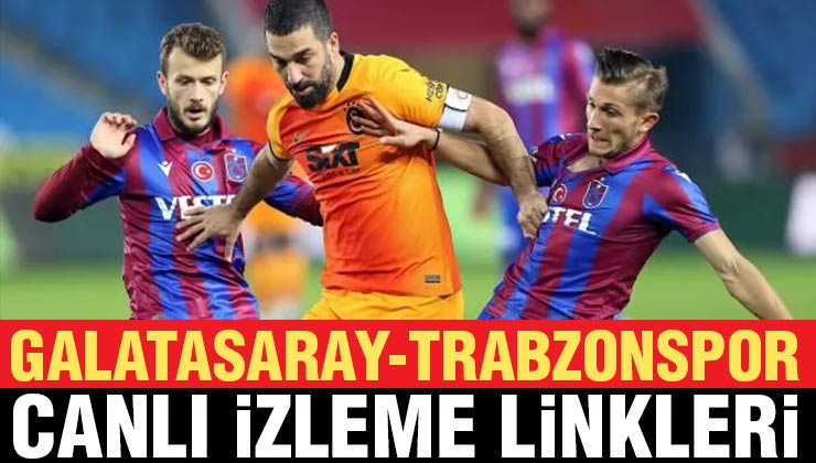 Galatasaray Trabzonspor Maçını Şifresiz Veren Kanallar (2021 Güncel)