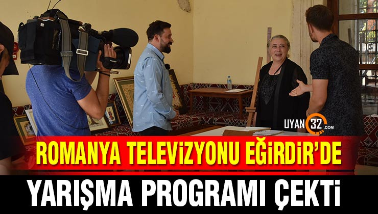 Romanya Televizyonu Eğirdir’de Yarışma Programı Çekti
