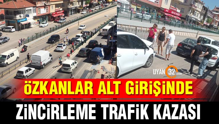 Isparta Özkanlar Alt Geçidinde Zincirleme Trafik Kazası