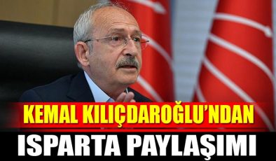 Kemal Kılıçdaroğlu’ndan Dikkat Çeken Isparta Paylaşımı