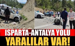 Son Dakika; Isparta Antalya yolunda korkunç kaza, yaralılar var!