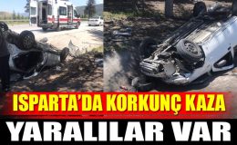 Isparta’da Trafik Kazası Yaralılar Var