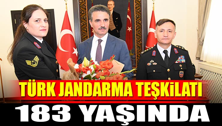 Türk Jandarma Teşkilatımızın Kuruluşunun 183. Yıl Dönümü