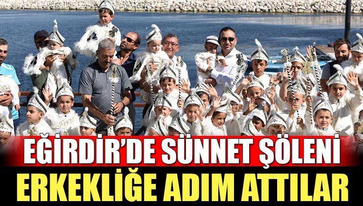 30 Ağustos Sünnet Şöleninde 45 Çocuk Erkekliğe Adım Attı!