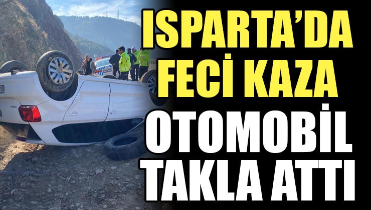 Isparta’da Trafik Kazası; 2 Kişi Yaralandı!
