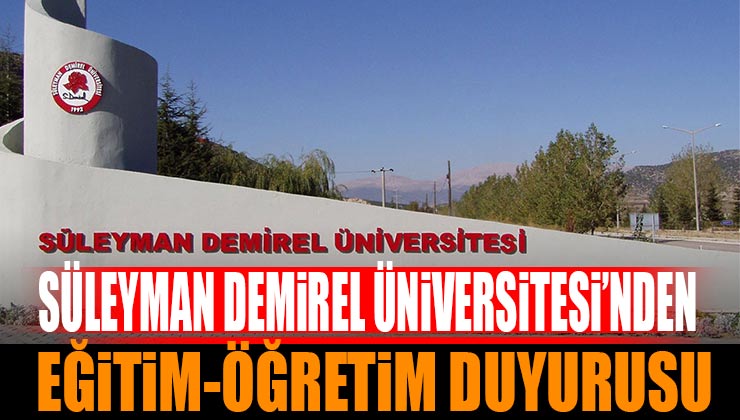 Süleyman Demirel Üniversitesi 2023 Bahar Eğitim Öğretimi Duyurusu