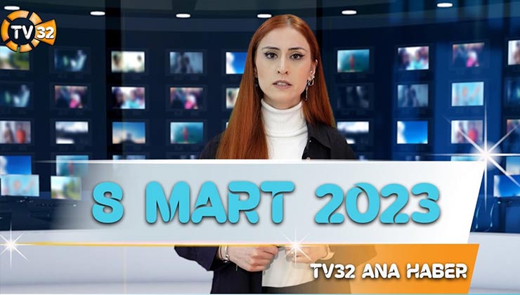 Tv 32 Isparta Ana Haber Bülten 8 Mart 2023