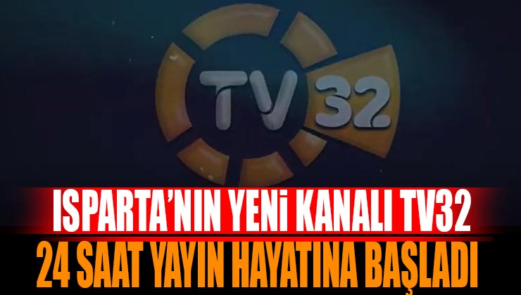 TV32 Kesintisiz 24 Saat Yayın Hayatına Başladı