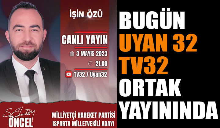 Selim Öncel TV32 İşin Özü Programına Katılıyor