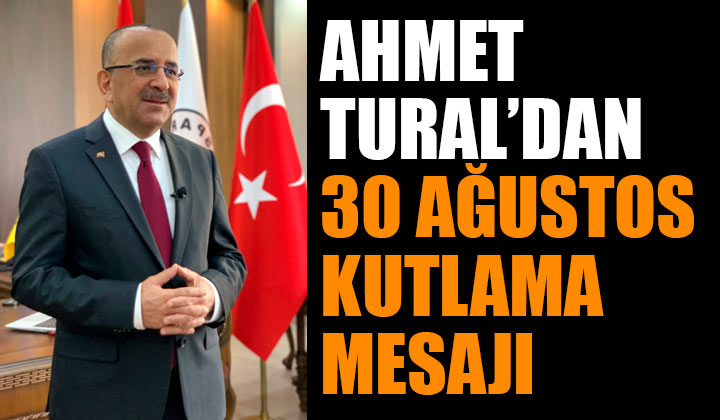 Başkan Tural’dan Zafer Bayramı kutlama mesajı