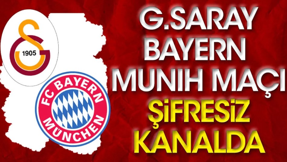 Galatasaray Bayern Münih Yabancı Kaçak Kanallar Canlı İzleme Linkleri